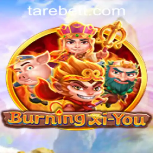 Immerse Yourself in the World of BurningXiYou – A Unique Gaming Experience